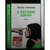 IL BASTARDO DENTRO