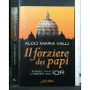 IL FORZIERE DEI PAPI