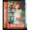 IL PROFUMO DEL TE' E DELL'AMORE