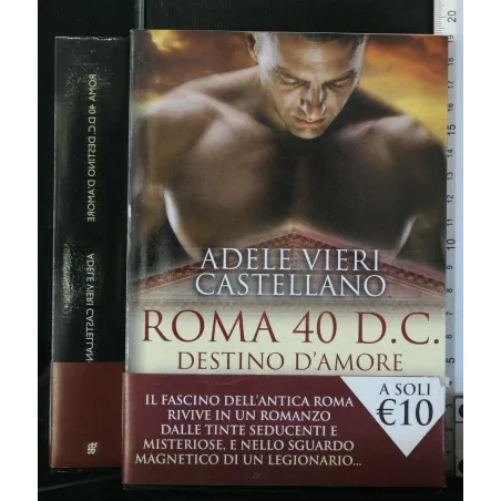 ROMA 40 D. C. DESTINO D'AMORE