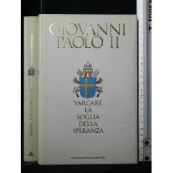 VARCARE LA SOGLIA DELLA SPERANZA