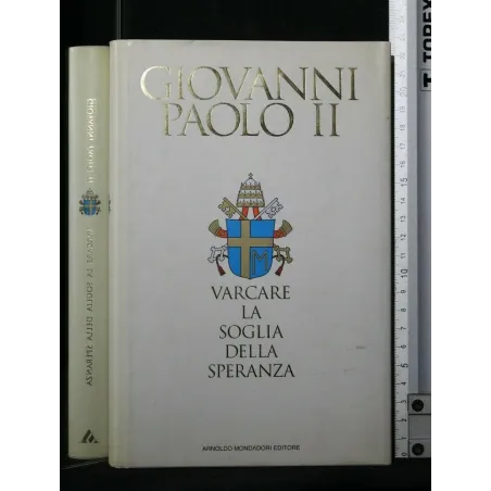 VARCARE LA SOGLIA DELLA SPERANZA
