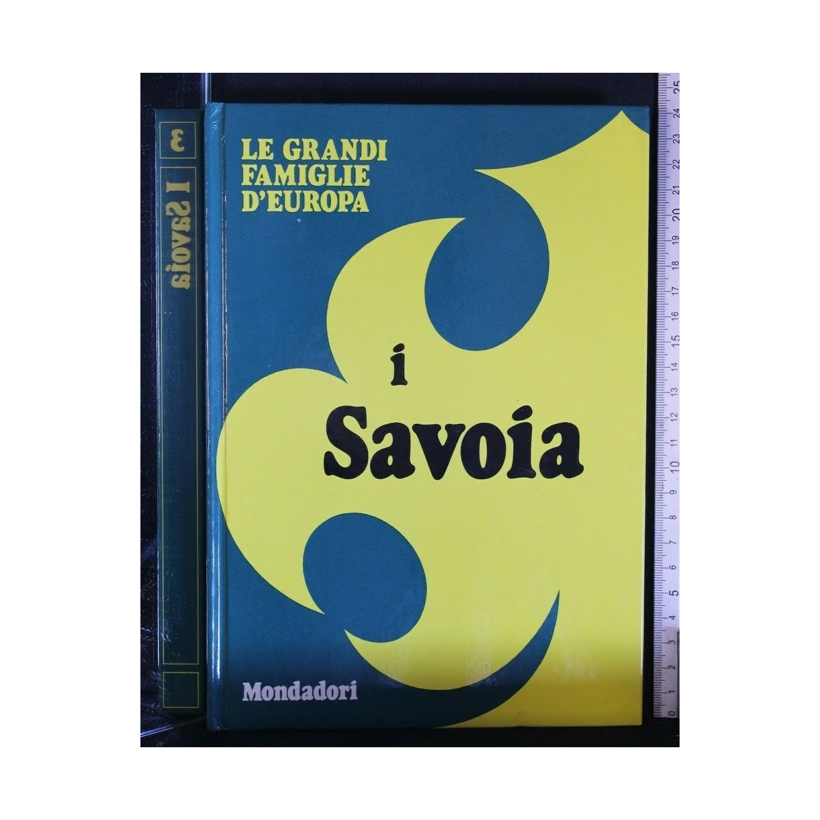 LE GRANDI FAMIGLIE D'EUROPA I SAVOIA