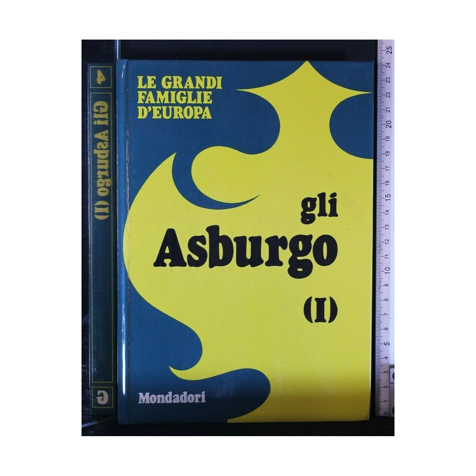 LE GRANDI FAMIGLIE D'EUROPA GLI ASBURGO VOL. I, II