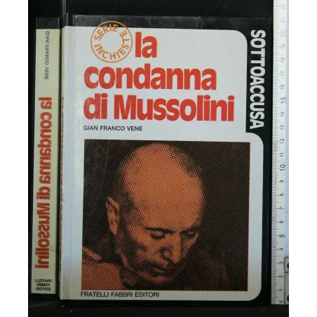 SOTTOACCUSA LA CONDANNA DI MUSSOLINI
