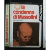 SOTTOACCUSA LA CONDANNA DI MUSSOLINI