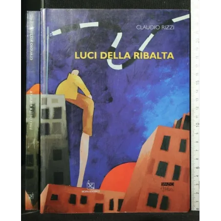 LUCI DELLA RIBALTA