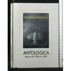 ANTOLOGIA OPERE DAL 1985 AL 2005