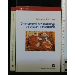 ORIENTAMENTI PER UN DIALOGO TRA CRISTIANI E MUSULMANI