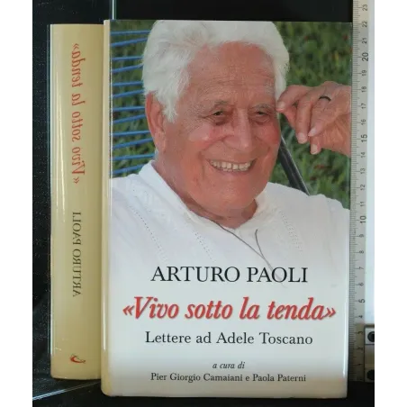 VIVO SOTTO LA TENDA" LETTERE AD ADELE TOSCANO