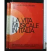 LA VITA MUSICALE IN ITALIA