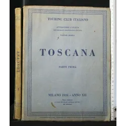ATTRAVERSO L'ITALIA TOSCANA PARTE I, II 2 VOLUMI