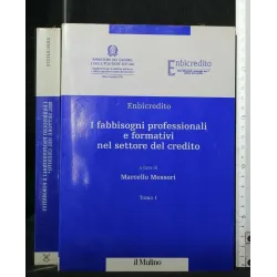 I FABBISOGNI PROFESSIONALI E FORMATIVI NEL SETTORE DEL CREDITO