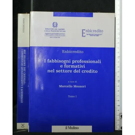 I FABBISOGNI PROFESSIONALI E FORMATIVI NEL SETTORE DEL CREDITO