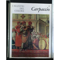 I MAESTRI DEL COLORE 3. CARPACCIO