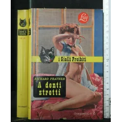 I GIALLI PROIBITI A DENTI STRETTI