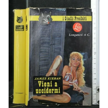 I GIALLI PROIBITI VIENI A UCCIDERMI