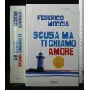 SCUSA MA TI CHIAMO AMORE EDIZIONE SPECIALE CON LA LETTERA DI