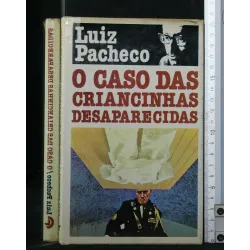 O CASO DAS CRIANCINHAS DESAPARECIDAS