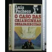 O CASO DAS CRIANCINHAS DESAPARECIDAS