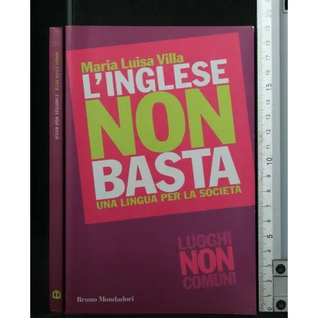 L'INGLESE NON BASTA UNA LINGUA PER LA SOCIETÀ