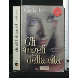 GLI ANGELI DELLA VITA