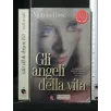 GLI ANGELI DELLA VITA