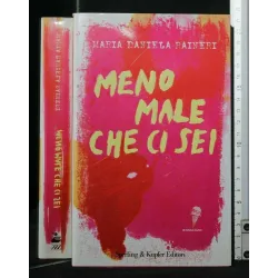 MENO MALE CHE CI SEI