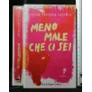 MENO MALE CHE CI SEI