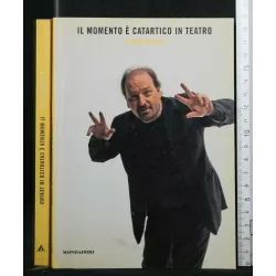 IL MOMENTO E' CATARTICO IN TEATRO