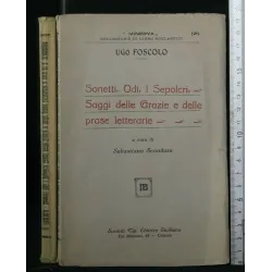 SONETTI, ODI, I SEPOLCRI, SAGGI DELLE GRAZIE E DELLE PROSE