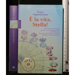 E' LA VITA, STELLA!