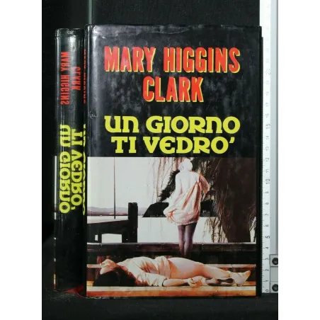 UN GIORNO TI VEDRO'