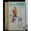 IL VENTO NON SA LEGGERE