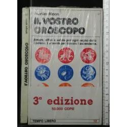 IL VOSTRO OROSCOPO