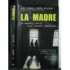 LA MADRE