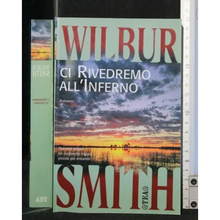CI RIVEDREMO ALL'INFERNO