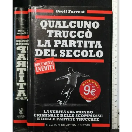QUALCUNO TRUCCO' LA PARTITA DEL SECOLO