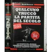 QUALCUNO TRUCCO' LA PARTITA DEL SECOLO
