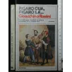 FIGARO QUA, FIGARO LA'...