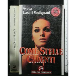 COME STELLE CADENTI