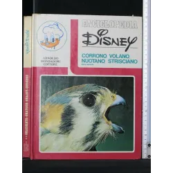 ENCICLOPEDIA DISNEY CORRONO, VOLANO, NUOTANO, STRISCIANO PARTE