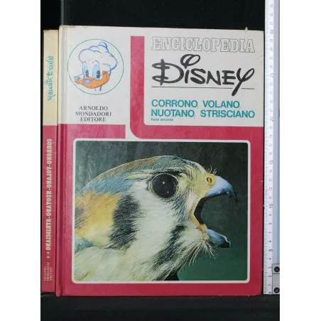 ENCICLOPEDIA DISNEY CORRONO, VOLANO, NUOTANO, STRISCIANO PARTE