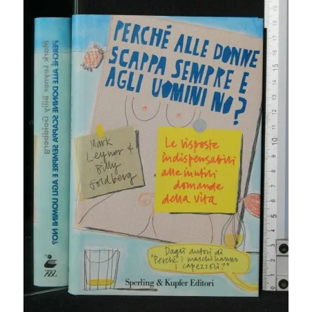 PERCHE' ALLE DONNE SCAPPA SEMPRE E AGLI UOMINI NO?
