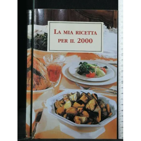 LA MIA RICETTA PER IL 2000