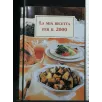 LA MIA RICETTA PER IL 2000