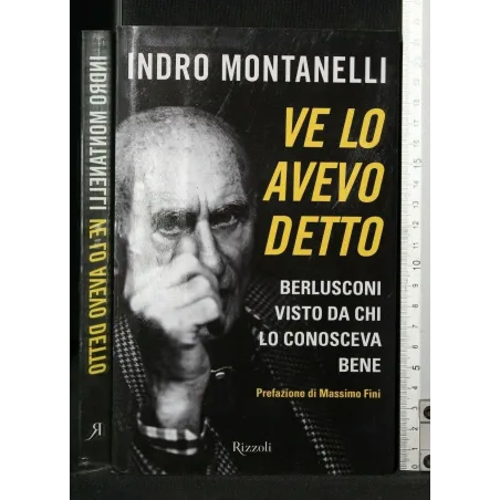 VE LO AVEVO DETTO BERLUSCONI VISTO DA CHI LO CONOSCEVA BENE