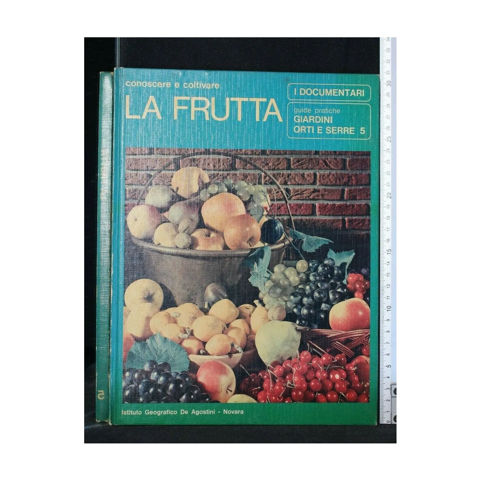 GIARDINI ORTI E SERRE CONOSCERE E COLTIVARE LA FRUTTA VOL. 5